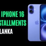 Apple iPhone 16 (128GB-256GB-512GB) Installment Plans in Sri Lanka